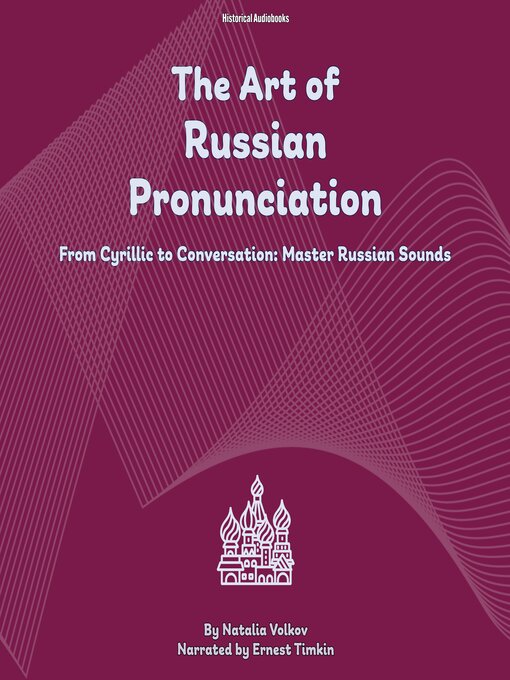 Title details for The Art of Russian Pronunciation by Natalia Volkov - Available